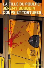 La Fille Du Poulpe Tome 6 : Coups Et Tortures