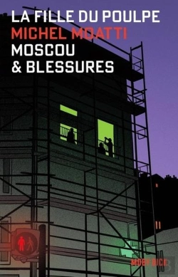Bertrand.pt - La Fille Du Poulpe Tome 7 : Moscou & Blessures