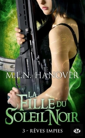 La Fille Du Soleil Noir, T.3 : Vicious Grace