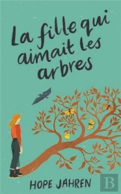 La Fille Qui Aimait Les Arbres