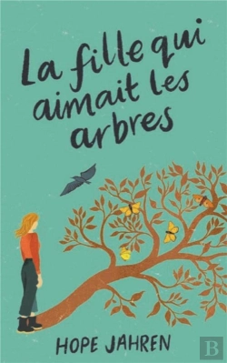 Bertrand.pt - La Fille Qui Aimait Les Arbres