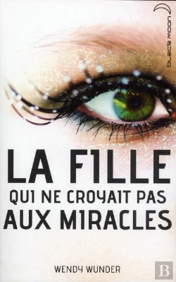 Bertrand.pt - La Fille Qui Ne Croyait Pas Aux Miracles