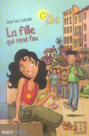 La Fille Qui Rend Fou