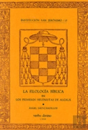 La Filología Bíblica De Los Primeros Helenistas De Alcalá