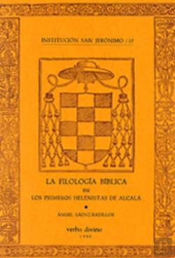 Bertrand.pt - La Filología Bíblica De Los Primeros Helenistas De Alcalá