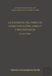 La Filosof¡A Del Derecho Como Vocación, Tarea Y Circunstancia.
