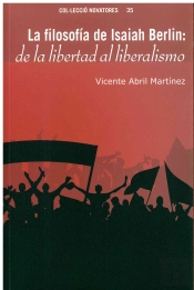 La Filosofía De Isaiah Berlin: De La Libertad Al Pragmatismo