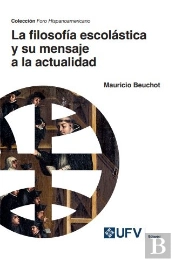 La Filosofia Escolastica Y Su Mensaje A La Actualidad