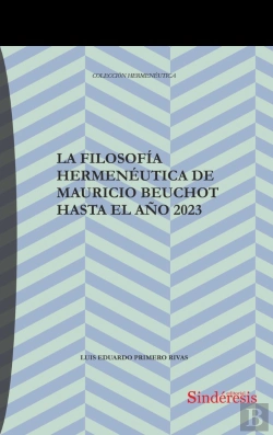 Bertrand.pt - La Filosofia Hermeneutica De Mauricio Beuchot Hasta El Año