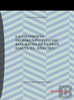 La Filosofia Hermeneutica De Mauricio Beuchot Hasta El Año
