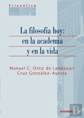 La Filosofía Hoy: En La Academia Y En La Vida