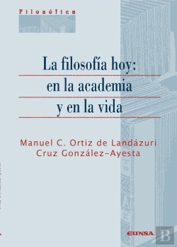 Bertrand.pt - La Filosofía Hoy: En La Academia Y En La Vida