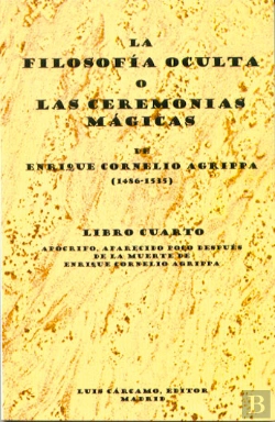 Bertrand.pt - La Filosofía Oculta O Las Ceremonias Mágicas. Libro Iv