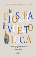 La Filosofía Se Ha Vuelto Loca