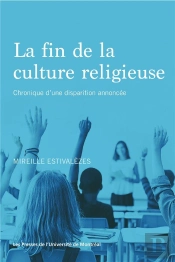 La Fin De La Culture Religieuse : Chronique D'Une Disparition Annoncée