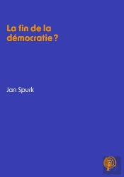 La Fin De La Democratie ?