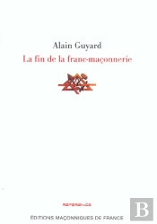 La Fin De La Franc-Maçonnerie