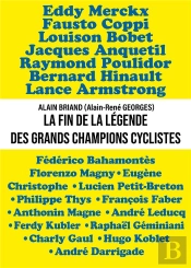 La Fin De La Légende Des Grands Champions Cyclistes