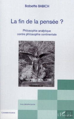 Bertrand.pt - La Fin De La Pensée ? Philosophie Analytique Contre Philosophie Continentale