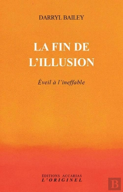 Bertrand.pt - La Fin De L'Illusion ; Éveil À L'Ineffable