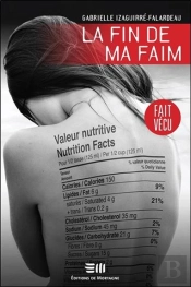 La Fin De Ma Faim ; Fait Vécu