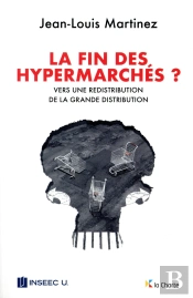 La Fin Des Hypermarchés ? Vers Une Redistribution De La Grande Distribution
