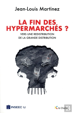 Bertrand.pt - La Fin Des Hypermarchés ? Vers Une Redistribution De La Grande Distribution