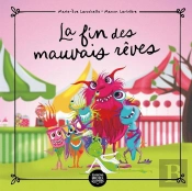 La Fin Des Mauvais Rêves