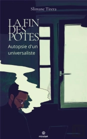 La Fin Des Potes : Autopsie D'Un Universaliste