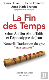 La Fin Des Temps Selon Ali Ibn Abou Talib Et L'Apocalypse De Jean