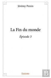La Fin Du Monde - Episode 3