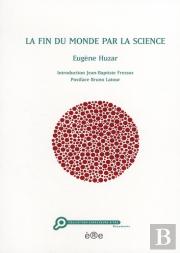 La Fin Du Monde Par La Science