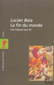 La Fin Du Monde ; Une Histoire Sans Fin
