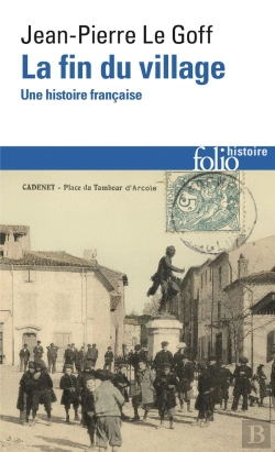Bertrand.pt - La Fin Du Village ; Une Histoire Française