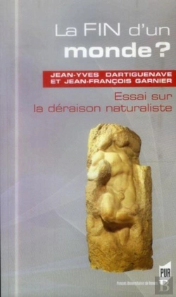 Bertrand.pt - La Fin D'Un Monde ; Essai Sur La Déraison Naturaliste