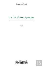 La Fin D'Une Époque