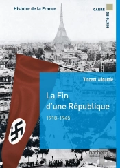 La Fin D'Une République ; 1918-1944