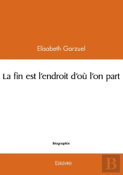 La Fin Est L'Endroit D'Où L'On Part