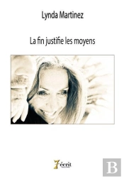 La Fin Justifie Les Moyens