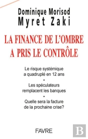La Finance De L'Ombre A Pris Le Controle