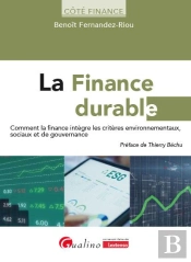 La Finance Durable : Comment La Finance Intègre Les Critères Environnementaux, Sociaux Et De Gouvernance