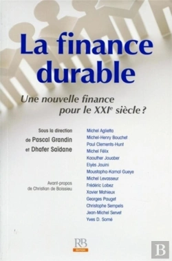 Bertrand.pt - La Finance Durable. Une Nouvelle Finance Pour Le 21e Siecle?