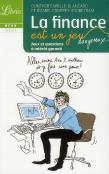 La Finance Est Une Jeu... Dangereux !
