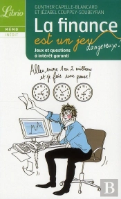 La Finance Est Une Jeu... Dangereux !