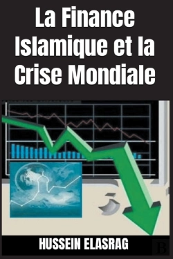 Bertrand.pt - La Finance Islamique Et La Crise Mondiale