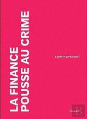 La Finance Pousse-Au-Crime