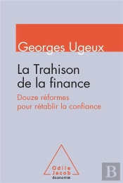 La Finance Sous La Loupe Douze Reformes Pour Retablir La Confiance