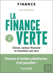 La Finance Verte : Climat, Secteur Financier Et Transition Net Zéro (2e Édition)