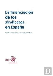 La Financiacion De Los Sindicatos En España