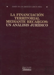 La Financiación Territorial Mediante Recargos: Un Análisis Jurídico